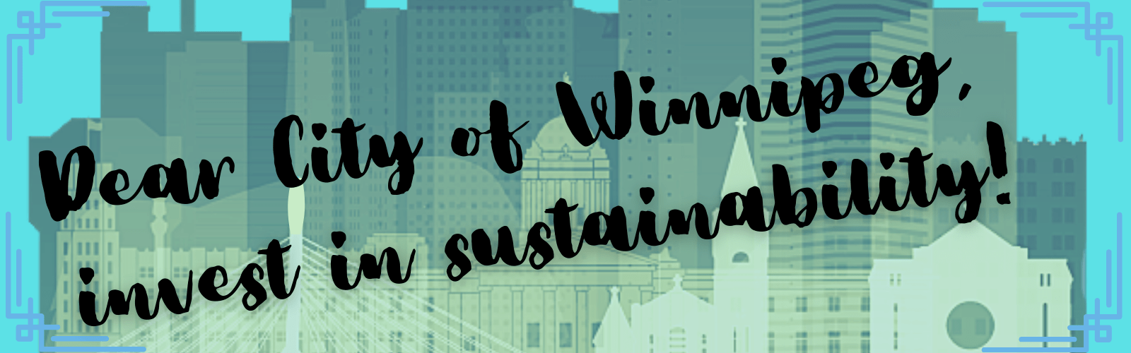 Dear City of Winnipeg, invest in sustainability!