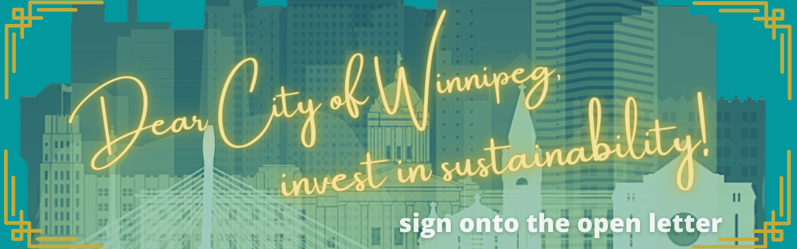 Dear City of Winnipeg invest in sustainbiility sign the open letter