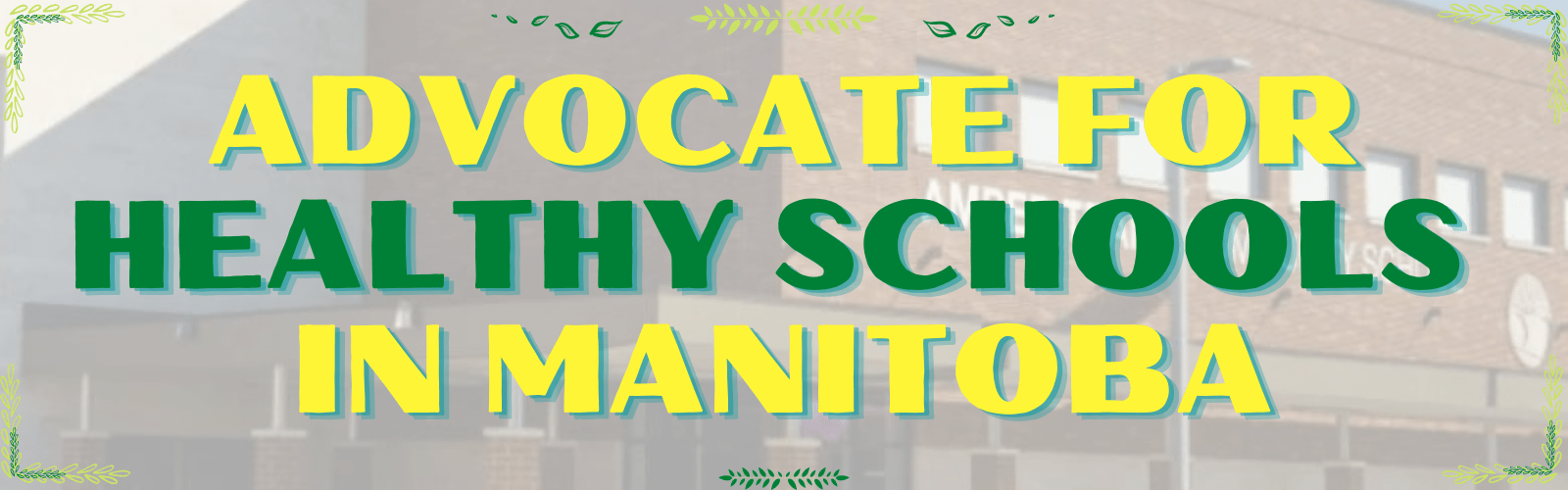 Advocate for healthy schools in Manitoba
