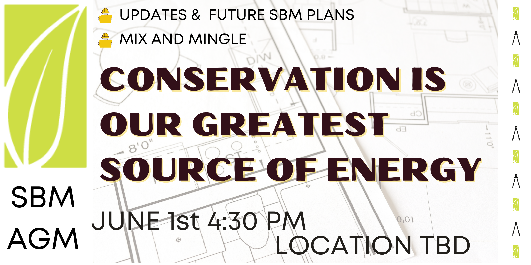 Poster for June 1st SBM AGM Conservation is our greatest source of energy