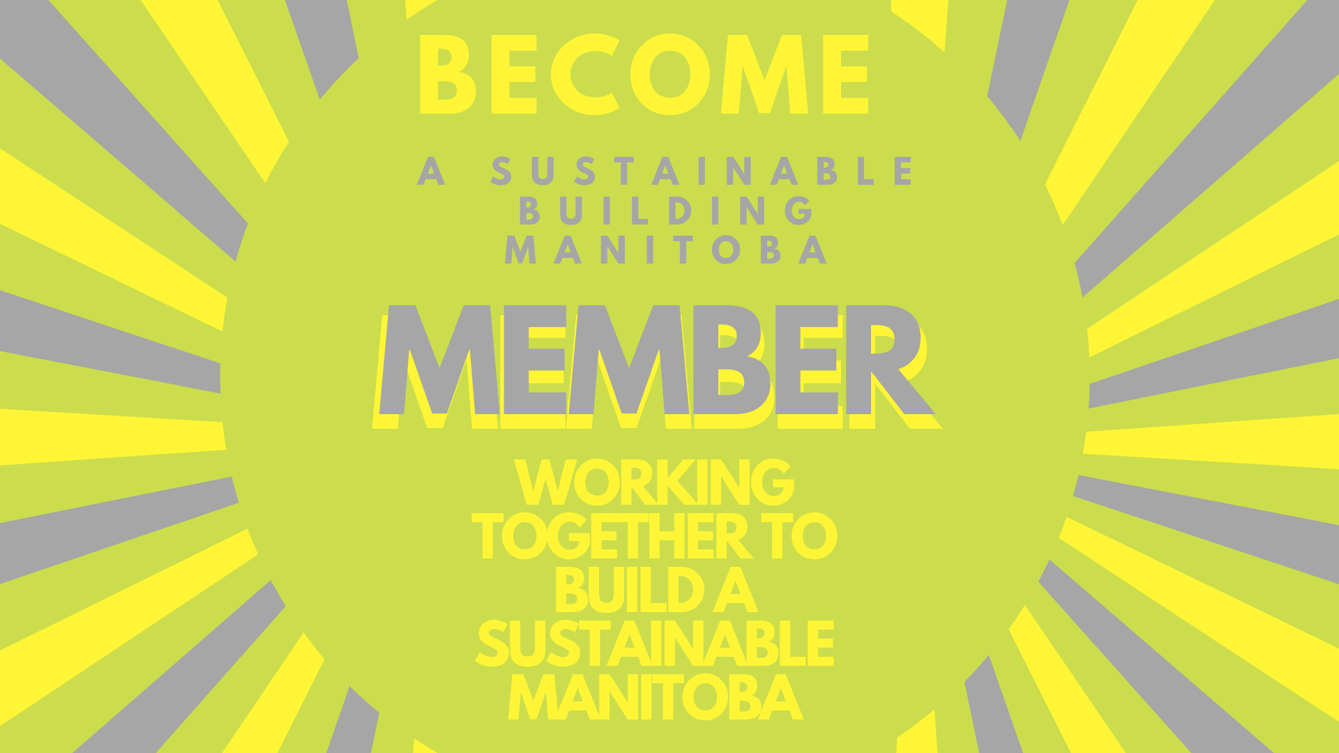Become a sustainable building Manitoba member working together to build a sustainable Manitoba