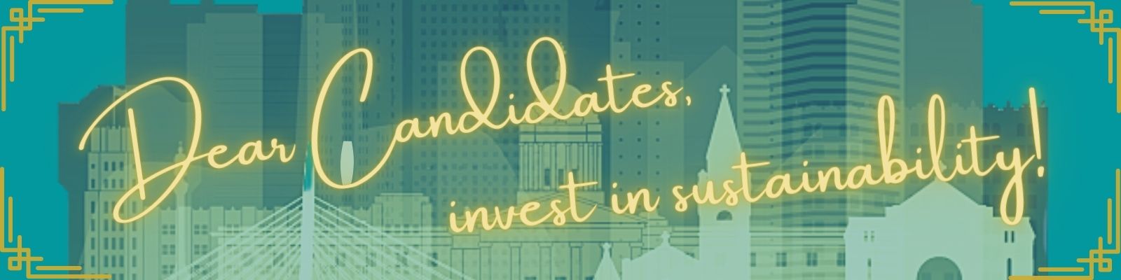 Dear Candidates, invest in sustainability