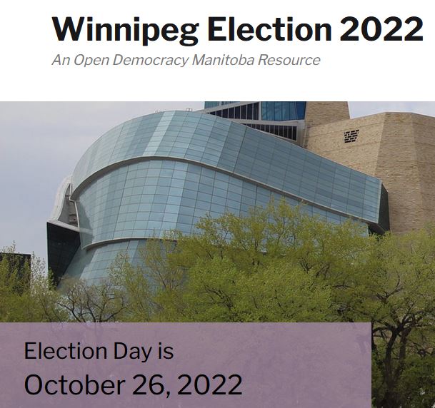 Winnipeg Election 2022 an open democracy Manitoba resource election day is October 26 2022