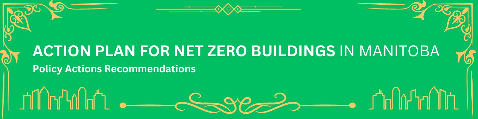 Action plan for net zero buildings in Manitoba policy action recommendations