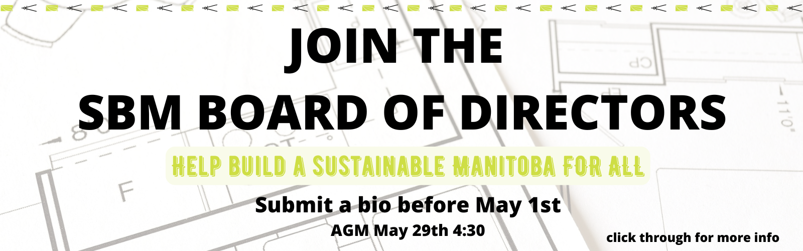 Join the SBM Board of Directors - Help build a sustainable Manitoba FOR ALL Submit a bio before May 1st AGM May 29th 4:30  click for more details